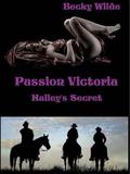 Hailey's Secret (Passion Victoria #6) by Becky Wilde