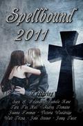 Spellbound 2011 (Mantequero #3) by Sara R. Feldman