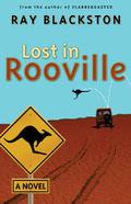 Lost in Rooville (Flabbergasted #3) by Ray Blackston