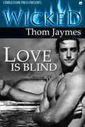 Love is Blind by Thom Jaymes