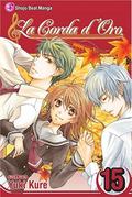 La Corda d'Oro, Vol. 15 (La Corda d'Oro #15) by Yuki Kure