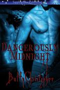 Dangerously Midnight (Midnight #2) by Buffy Christopher