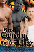 Bad Candy by Katica Locke