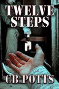 Twelve Steps by C.B. Potts