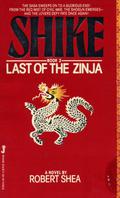 Last of the Zinja (Shike #2) by Robert Shea