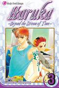Haruka: Beyond the Stream of Time, Volume 3 (Haruka #3) by Tohko Mizuno
