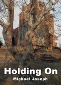 Holding On (David and Gun #1) by Michael Joseph