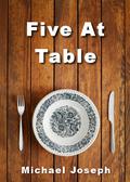 Five At Table (David and Gun #2) by Michael Joseph