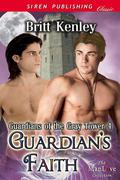 Guardian's Faith (Guardians of the Gray Tower #4) by Britt Kenley