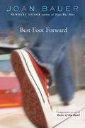 Best Foot Forward (Rules of the Road #2) by Joan Bauer