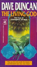 The Living God (A Handful of Men #4) by Dave Duncan