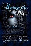 Under the Blue (Blue #1) by Josephine Dillon