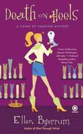 Death on Heels (Crime of Fashion #8) by Ellen Byerrum
