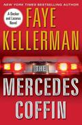 The Mercedes Coffin (Peter Decker and Rina Lazarus #17) by Faye Kellerman