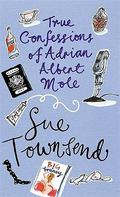 True Confessions of Adrian Albert Mole (Adrian Mole #3) by Sue Townsend