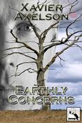 Earthly Concerns by Xavier Axelson