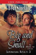 Big and Small (Supernatural Royalty #3) by Tedi Sinclair
