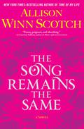 The Song Remains the Same by Allison Winn Scotch