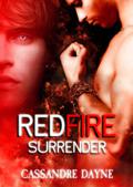 Red Fire - Surrender (Fire #1) by Shane Willis