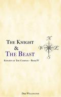 The Knight and The Beast (Knights of The Compass #4) by Dru Wellington