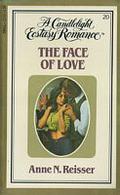 The Face of Love (Candlelight Ecstasy, #20) by Anne N. Reisser