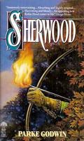 Sherwood (Sherwood #1) by Parke Godwin