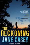 The Reckoning (Maeve Kerrigan #2) by Jane Casey