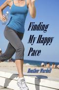 Finding My Happy Pace (Toronto #8) by Heather Wardell