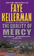 The Quality of Mercy by Faye Kellerman