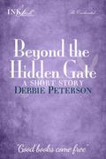 Beyond The Hidden Gate by Debbie Peterson