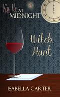 Witch Hunt (Kiss Me at Midnight) by Isabella Carter
