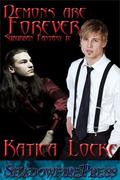 Demons Are Forever (Suburban Fantasy #4) by Katica Locke