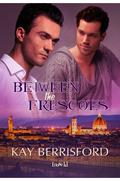 Between the Frescoes by Kay Berrisford
