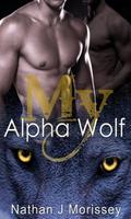 My Alpha Wolf, Volume 1 (My Alpha Wolf #1) by Nathan J. Morissey