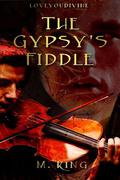 The Gypsy's Fiddle (Travellers' Tales #5) by M. King
