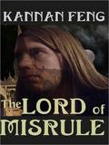 The Lord of Misrule by Kannan Feng