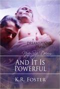 And It Is Powerful (The Pleasures Houses of Nyph #3) by K.R. Foster
