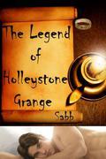 The Legend of Holleystone Grange by Sabb