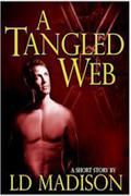 A Tangled Web by L.D. Madison