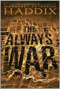 The Always War by Margaret Peterson Haddix
