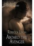 Aboard The Avenger by Rebecca Leigh