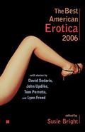 The Best American Erotica 2006 (Best American Erotica) by Susie Bright