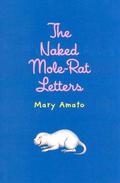 The Naked Mole-Rat Letters by Heather Saunders