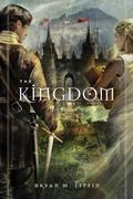 The Kingdom (Chiveis Trilogy #3) by Bryan M. Litfin