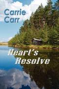 Heart's Resolve by Carrie Carr