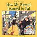 How My Parents Learned to Eat by Allen Say