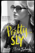Pretty Sly (Pretty Crooked #2) by Elisa Ludwig