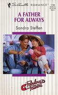 Father For Always by Sandra Steffen