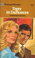 Tiger in Darkness by Rosemary Pollock