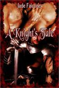 A Knight's Tale by Jade Falconer
